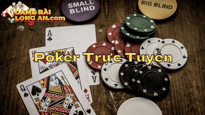 Hướng Dẫn Chơi Poker Trực Tuyến Tại Các Trò Chơi Cổng