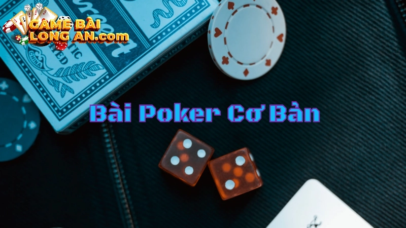 Những Chiến Thuật Đánh Bài Poker Cơ Bản